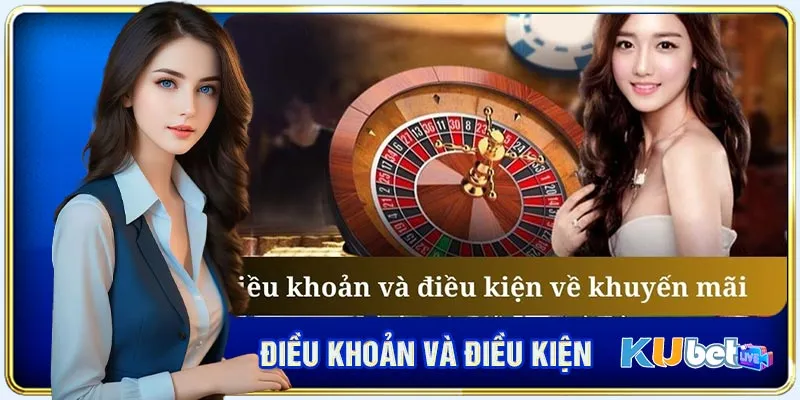 KUBET đưa ra quy định rõ ràng trong mục thông tin khuyến mãi