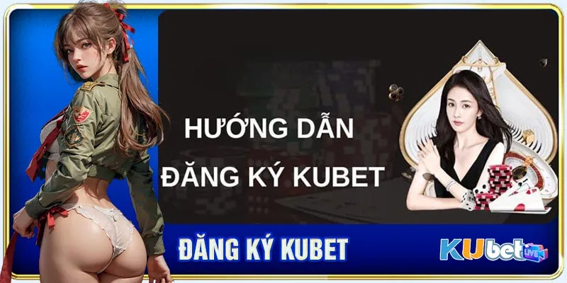 Các bước tạo tài khoản KUBET thành công